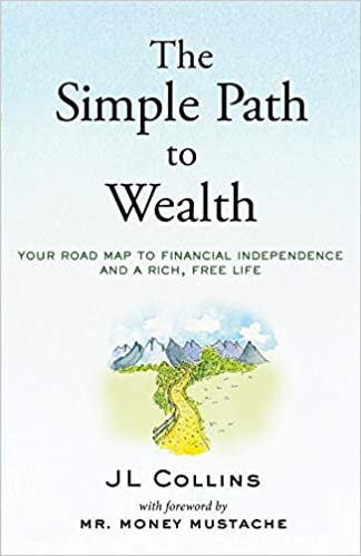 E-Book : The Simple Path to Wealth: Your road map to financial independence and a rich, free life